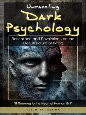 cover image of Unraveling Dark Psychology